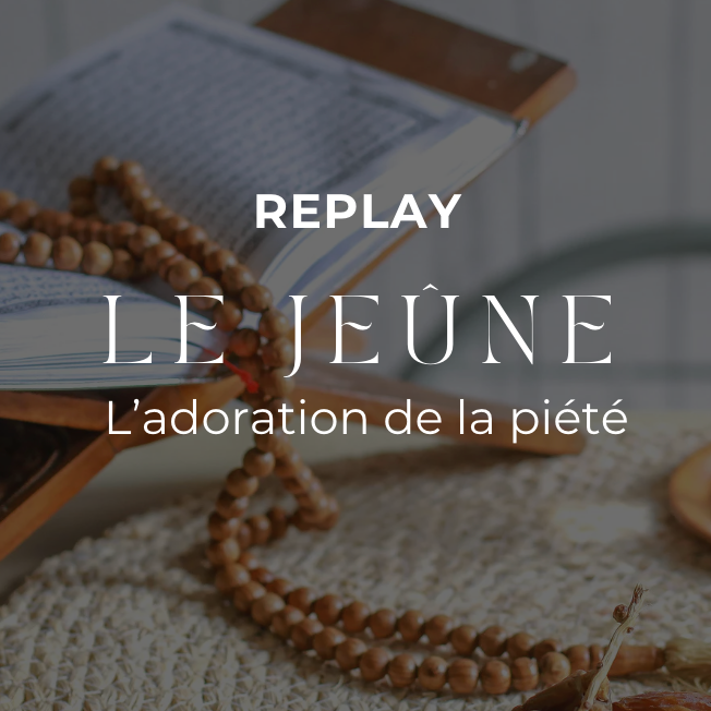 REPLAY - Le jeûne