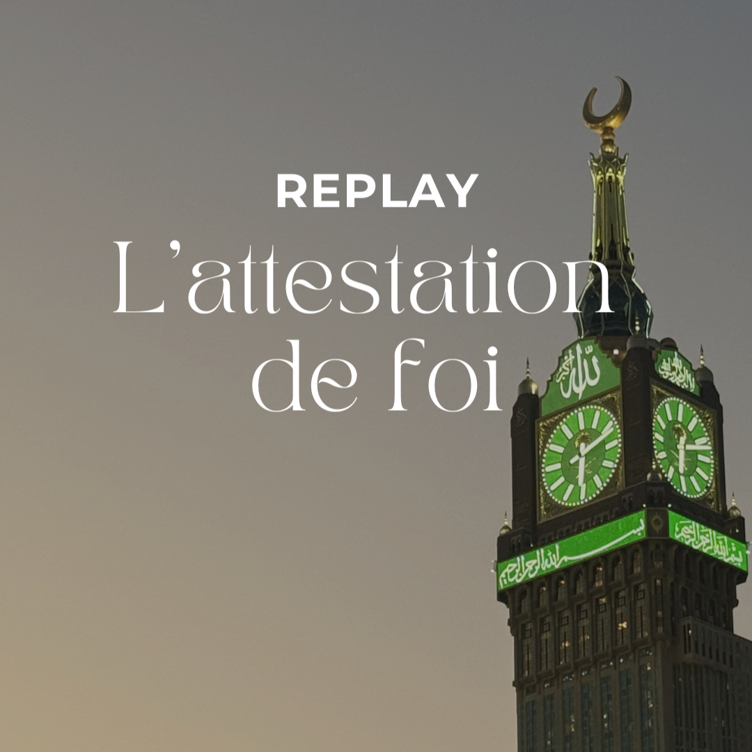 REPLAY - L'attestation de foi