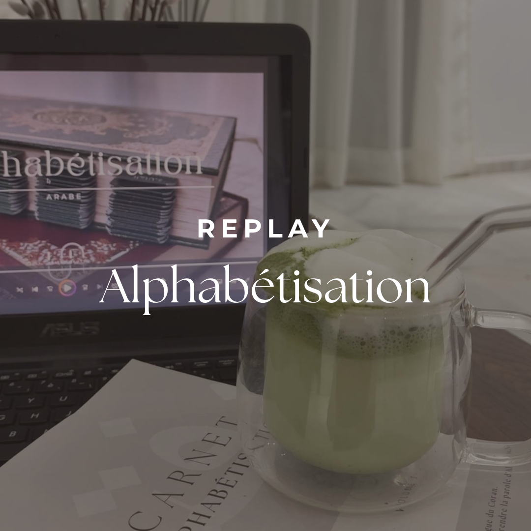 REPLAY - Alphabétisation arabe