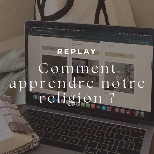 REPLAY - Comment apprendre notre religion ?