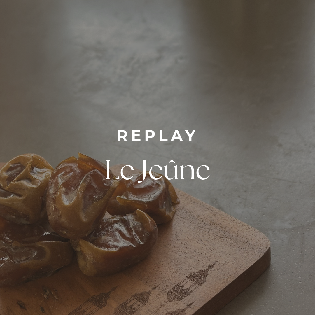 REPLAY - Le jeûne