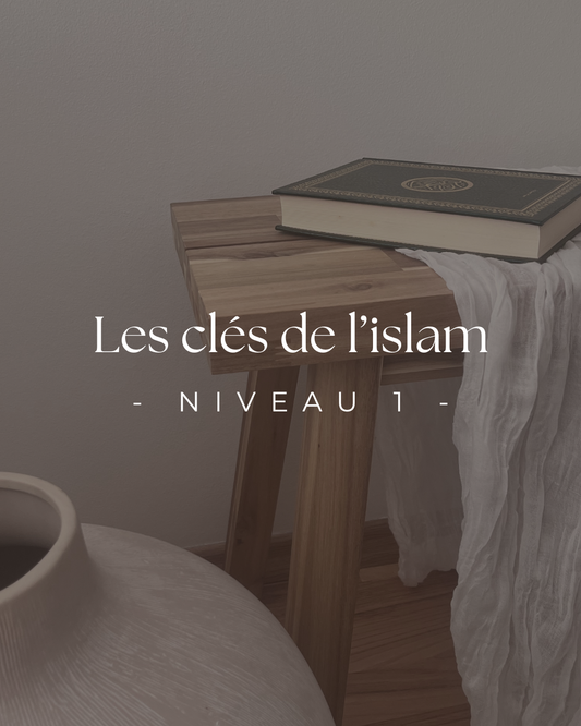 Les clés de l'Islam - niv. 1