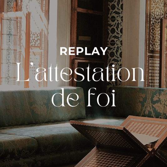 REPLAY - L'attestation de foi